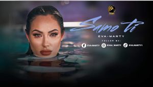 Ева-Марти с нов музикален проект „Само ти“ /ВИДЕО/