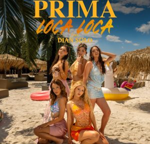 DIAN SOLO и вокална група PRIMA представят новия летен хит „Loca Loca“