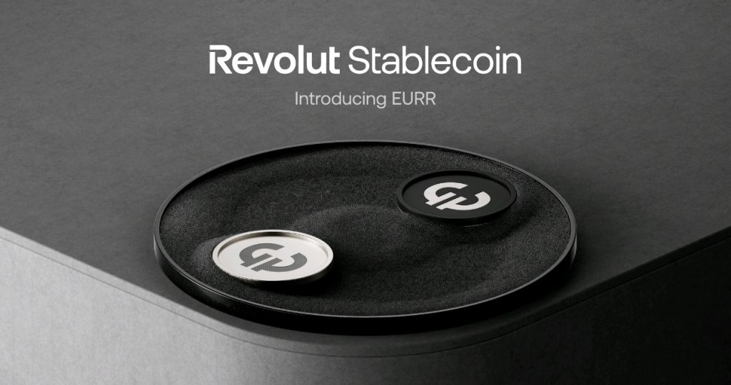 Revolut пуска своя първи стейбълкойн, обезпечен с евро, EURR, създавайки нов мост между фиатни валути и криптовалута