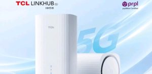 TCL LINKHUB HH516 става първото в света специализирано 5G FWA CPE устройство, получило сертификат prplWare